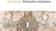   Título: Desvanes mínimos, Antología / Antoloxía, Sobrados Mínimos Autor: Isabel Miguel Editorial: Lastura – Colección O Roibén, edición bilingüe castellano-gallego Páginas: 49 ISBN: 978-84-938653-9-9 Precio: 6€ Puedes comprarlo aquí   […]