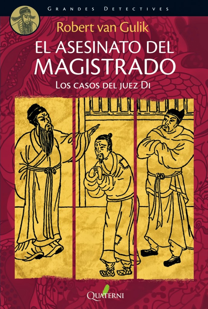 El asesinato del Magistrado. Los casos del Juez Di, de Robert van Gulik