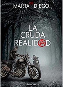 La cruda realidad, no es una novela cualquiera.  La Loba, no es una chica cualquiera.  Los Darkness no son una banda de moteros cualquiera. Alexia, alias la Loba, le pega […]