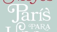 Título: París para uno y otras historias Autor/a: Jojo Moyes Editorial: Penguin Random House Sello: Suma de letras Año de publicación: 2017 ISBN: 978-84-9129-161-9 Páginas: 324 Precio: 17,90€ Cómpralo aquí.   SINOPSIS Nell tiene veintiséis años y nunca […]